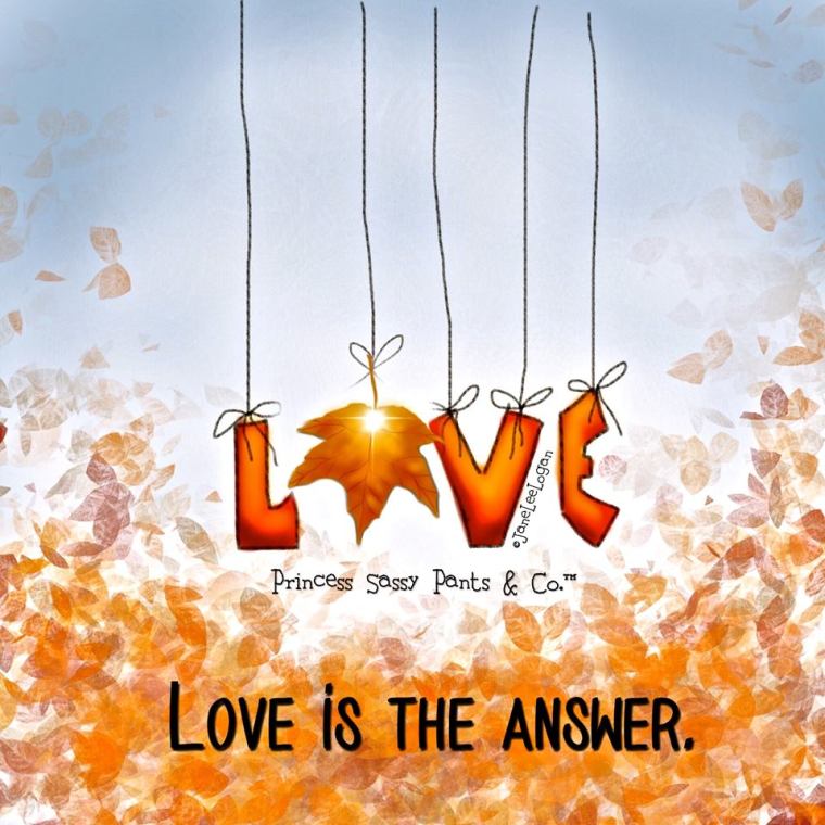 LOVE IS THE ANSWER.jpg