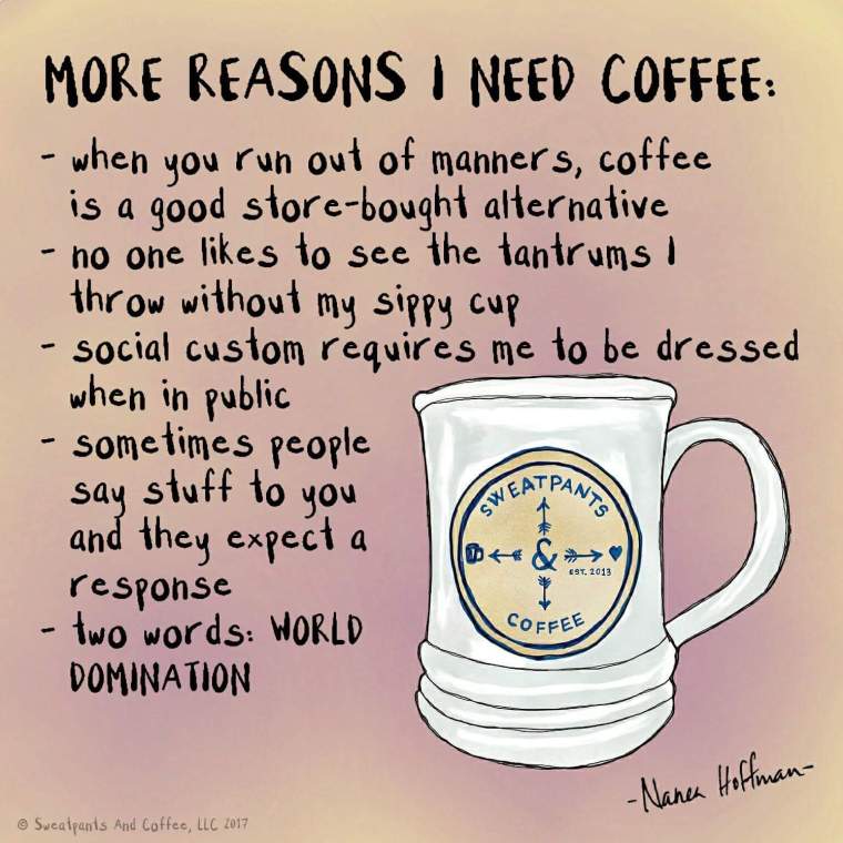 MORE REASONS FOR COFFEE.JPG