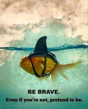 BE BRAVE.JPG