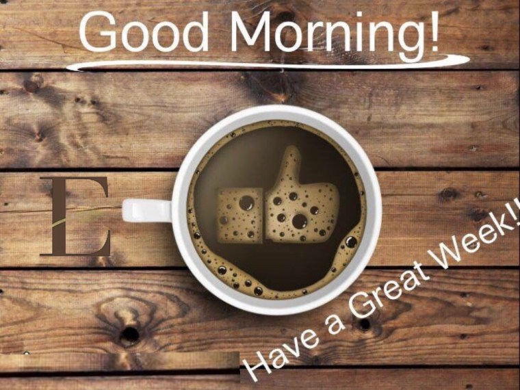 GM HAVE A GREAT WEEK.jpg