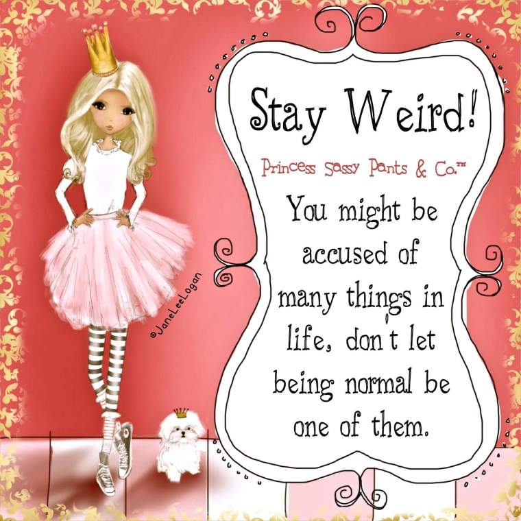 STAY WEIRD.JPG