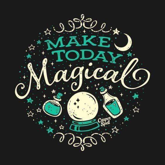MAKE TODAY MAGIC.JPG