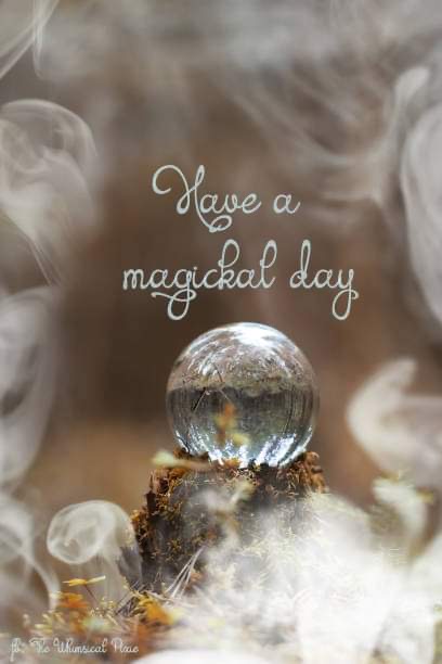 HAVE A MAGICAL DAY.JPG