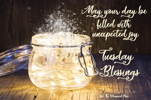 TUESDAY BLESSINGS.JPG